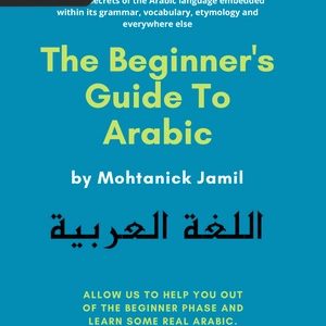 The Beginners Guide To Arabic